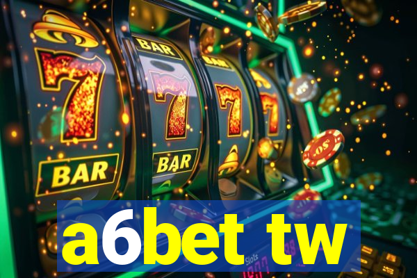 a6bet tw